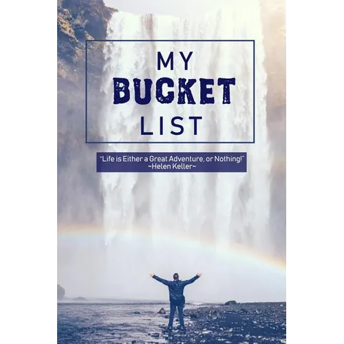 My Bucket List: Oh the Places You'll Go