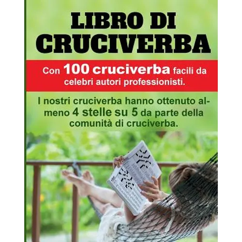 Libro di Cruciverba: 100 premiati cruciverba, molto apprezzati e facili.