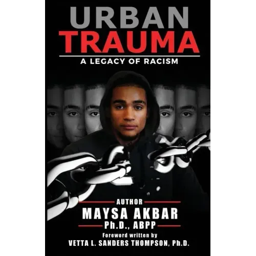 Urban Trauma: A Legacy of Racism