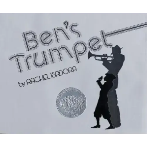 Ben's Trumpet: A Caldecott Honor Award Winner