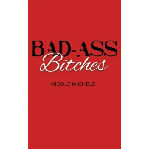 Bad-Ass Bitches