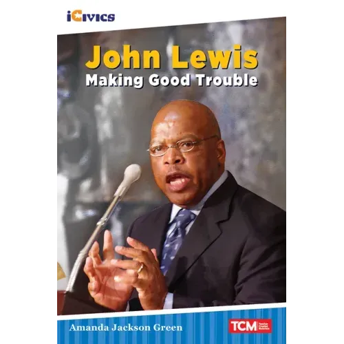 John Lewis: Making Good Trouble
