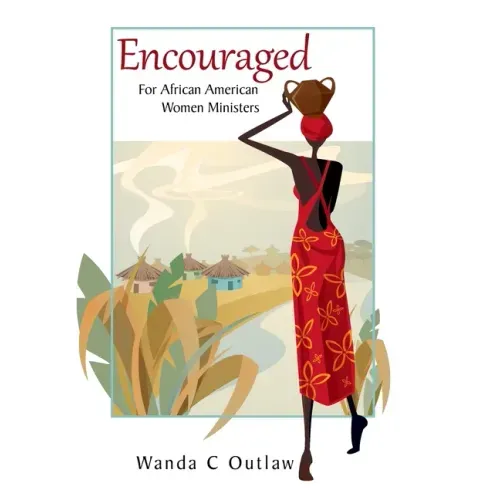 Encouraged: For African American Women Ministers