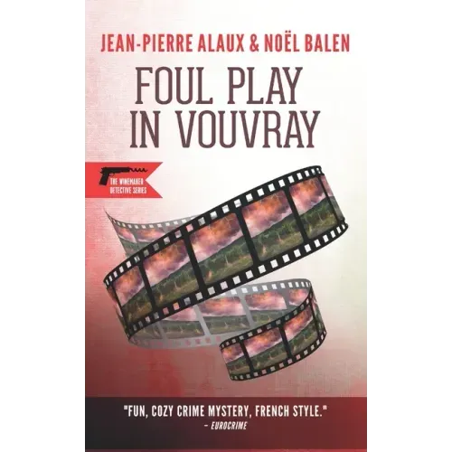 Foul Play in Vouvray