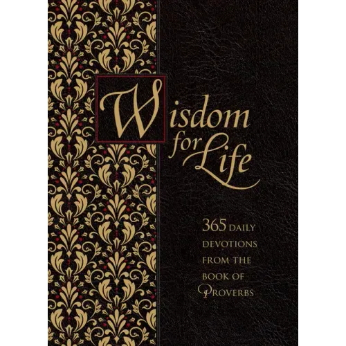 Wisdom for Life Ziparound Devotional: 365 Daily Devotions from the Book of Proverbs
