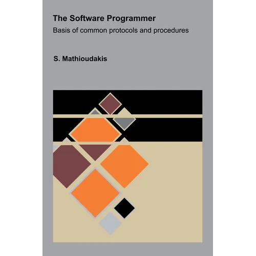 The Software Programmer: Basis of common protocols and procedures