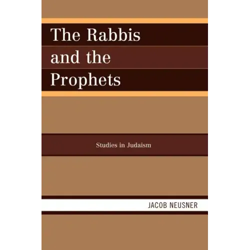 The Rabbis and the Prophets