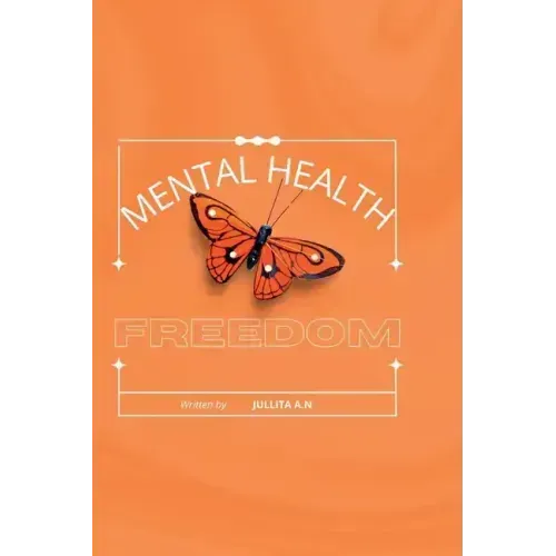 Mental Health: Freedom