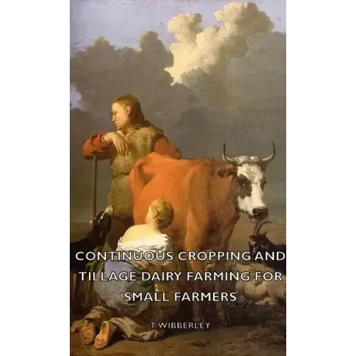 Continuous Cropping and Tillage Dairy Farming for Small Farmers