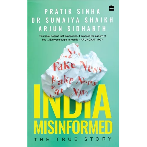 India Misinformed: The True Story