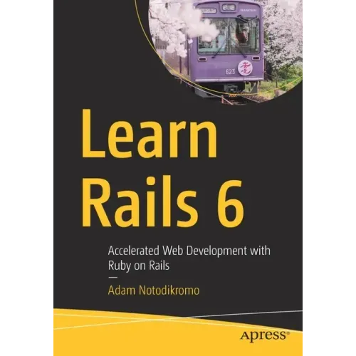 Learn Rails 6: Accelerated Web Development with Ruby on Rails