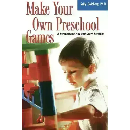 Make Your Own Preschool Games: A Personalized Play and Learn Program