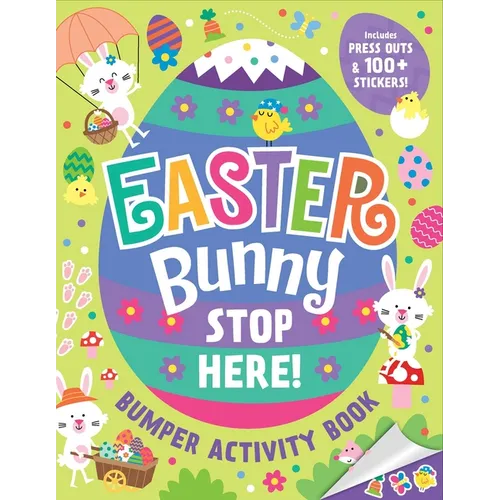Easter Bunny Stop Here!: Bumper Activity Book: With Press-Outs and Over 100 Stickers!
