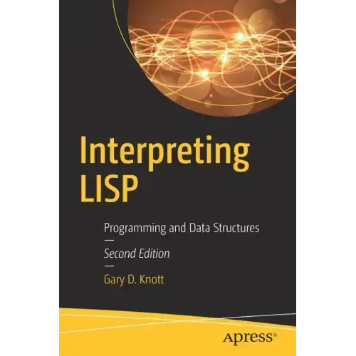 Interpreting LISP: Programming and Data Structures