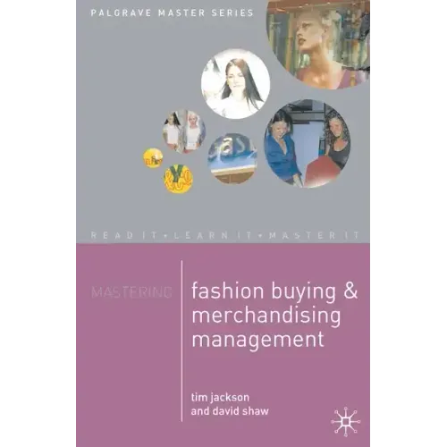 Mastering Fashion Buying and Merchandising Management