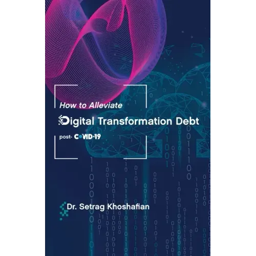 How to Alleviate Digital Transformation Debt: post-COVID-19