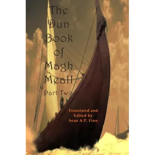 The Dun Book of Magh Meall, Part Two: The Bold Voyage of Mystery