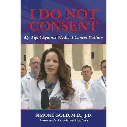 I Do Not Consent: My Fight Against Medical Cancel Culture