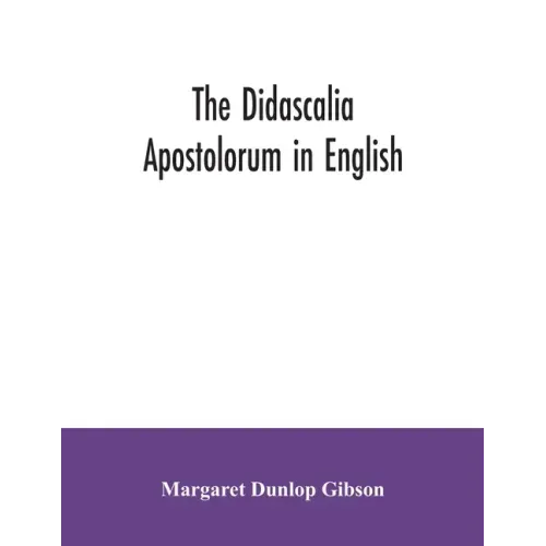 The Didascalia apostolorum in English