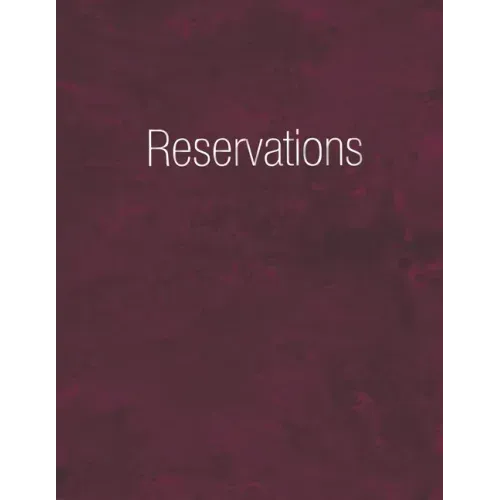 Reservations: Reservation Book Burgundy - Daily table bookings for restaurant- 365 pages