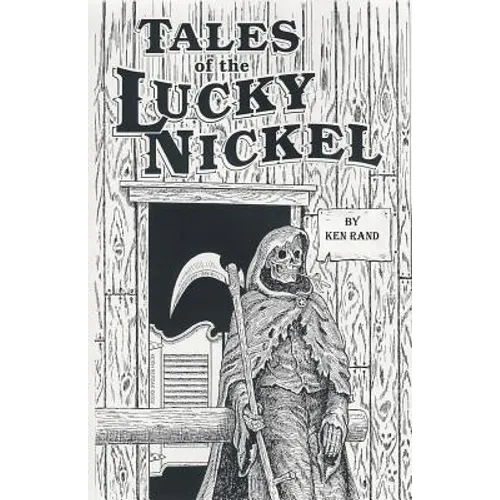 Tales of the Lucky Nickel Saloon, Second Ave, Laramie, Wyoming, U S of A