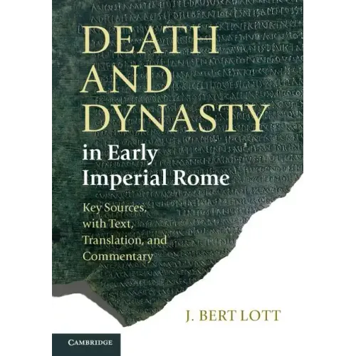 Death and Dynasty in Early Imperial Rome