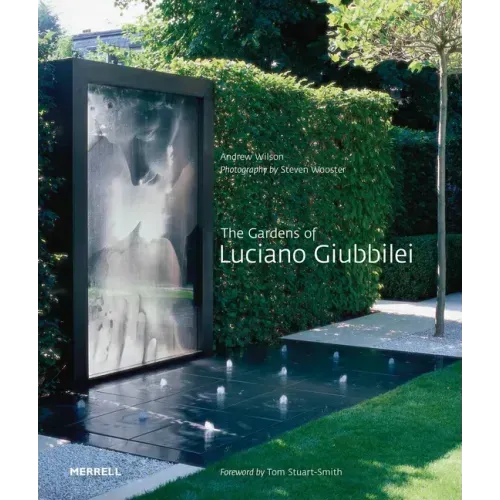 The Gardens of Luciano Giubbilei
