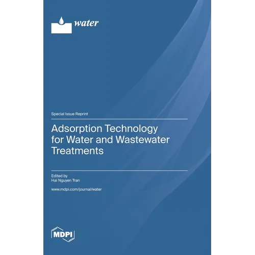 Adsorption Technology for Water and Wastewater Treatments