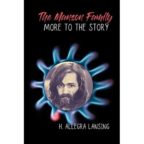 The Manson Family: More to the Story