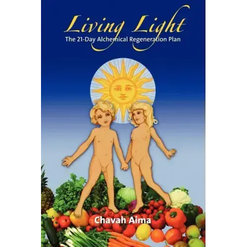 Living Light: The 21-Day Alchemical Regeneration Plan