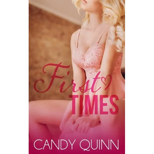 First Times: 30 Erotic Fertile First Times
