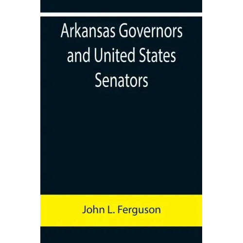Arkansas Governors and United States Senators