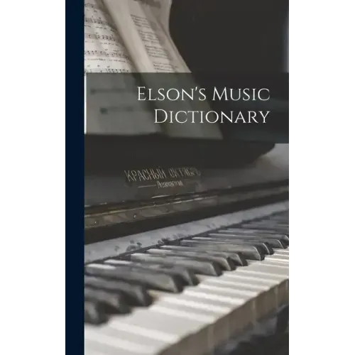 Elson's Music Dictionary