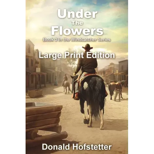 Under the Flowers - Large Print