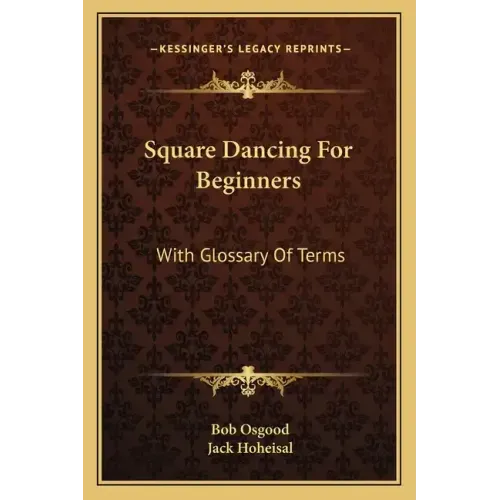 Square Dancing for Beginners: With Glossary of Terms