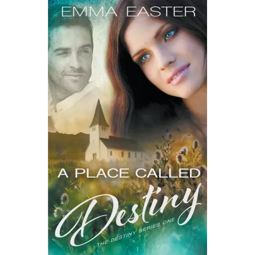 A Place Called Destiny