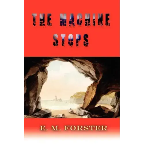 The Machine Stops