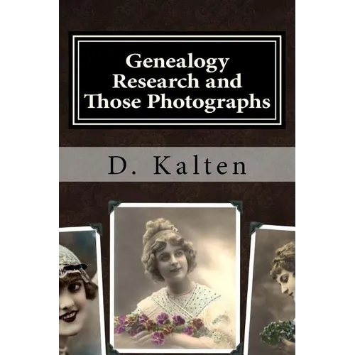 Genealogy Research and Those Photographs: How to Keep Details of the People and Day with Any Photo in a Permanent Way without Altering the Original Ph