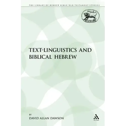 Text-Linguistics and Biblical Hebrew