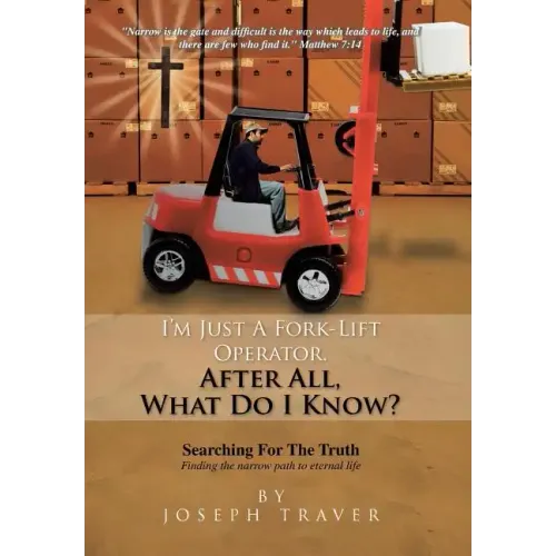 I'm Just a Fork-Lift Operator. After All, What Do I Know ?