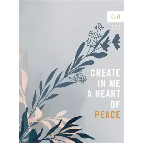 Create in Me a Heart of Peace