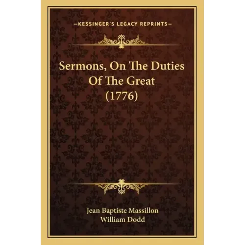 Sermons, On The Duties Of The Great (1776)