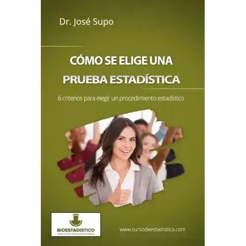 Cómo se elige una prueba estadística: 6 criterios para elegir un procedimiento estadístico