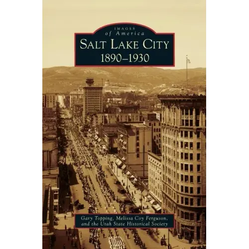 Salt Lake City: 1890-1930