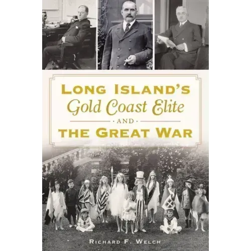 Long Island's Gold Coast Elite and the Great War