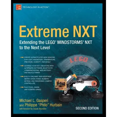 Extreme NXT: Extending the LEGO MINDSTORMS NXT to the Next Level