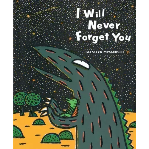 I Will Never Forget You