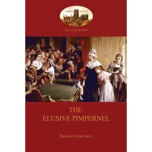 The Elusive Pimpernel (Aziloth Books)