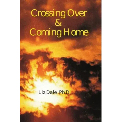 Crossing Over and Coming Home