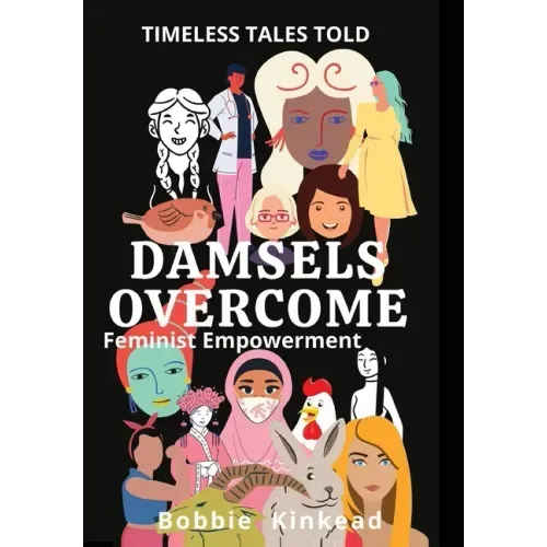 Damsels Overcome: Feminist Empowerment